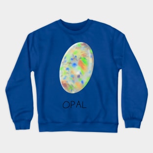 Opal Crystal October Birthstone Crewneck Sweatshirt